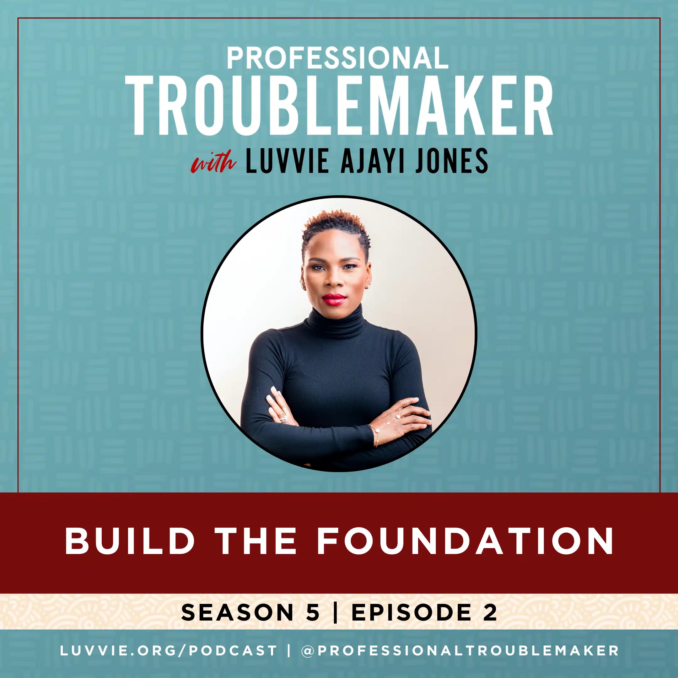 Season 5 Episode 2 - Build The Foundation - Podcast Episode Cover