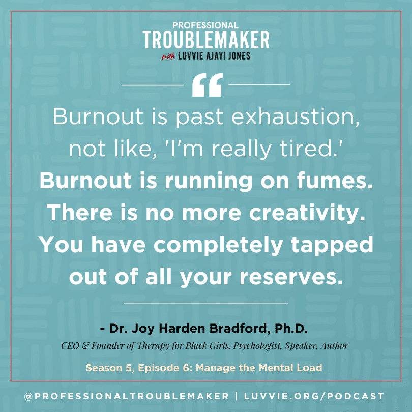 Burnout is Running on Fumes - PT Podcast Quote Graphic - Dr. Joy Harden Bradford