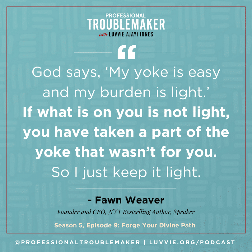 My yoke is easy - PT Podcast Quote Graphic - Fawn Weaver