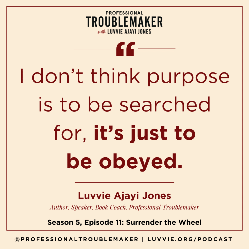 Purpose is to be obeyed - PT Podcast Quote Graphic - Luvvie Ajayi Jones